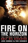 Fire on the Horizon: The Untold Story of the Gulf Oil Disaster