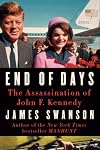 End of Days: The Assassination of John F. Kennedy