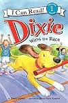 Dixie Wins the Race (I Can Read Level 1)