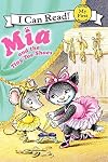 Mia and the Tiny Toe Shoes (My First I Can Read)