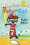 Pete the Cat: Play Ball!