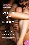 With My Body: A Novel