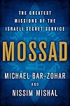 Mossad: The Greatest Missions of the Israeli Secret Service