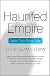 Haunted Empire: Apple After Steve Jobs
