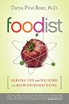 Foodist: Using Real Food and Real Science to Lose Weight Without Dieting