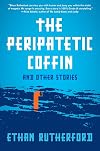The Peripatetic Coffin and Other Stories