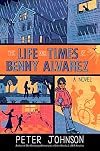 The Life and Times of Benny Alvarez