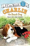 Charlie the Ranch Dog: Charlie's New Friend
