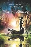 Listen, Slowly
