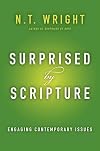Surprised by Scripture: Engaging Contemporary Issues