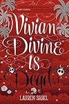Vivian Divine Is Dead
