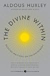 The Divine Within: Selected Writings on Enlightenment