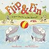 Flip & Fin: Super Sharks to the Rescue!