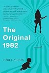 The Original 1982: A Novel