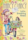 Fancy Nancy: Nancy Clancy, Late-Breaking News! (Nancy Clancy, 8)