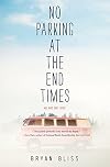 No Parking at the End Times