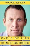 Cycle of Lie: The Definitive Inside Story of the Fall of Lance Armstrong