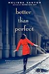 Better Than Perfect