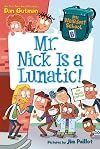 Mr. Nick Is a Lunatic!