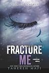 Fracture Me