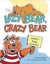 Lazy Bear, Crazy Bear: Loony Long Vowels