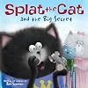 Splat the Cat and the Big Secret