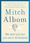 The Next Person You Meet in Heaven: The Sequel to The Five People You Meet in Heaven