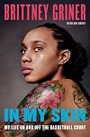 In My Skin: My Life On and Off the Basketball Court