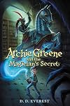 Archie Greene and the Magician's Secret
