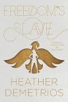 Freedom's Slave (Dark Caravan Cycle)