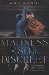 A Madness So Discreet