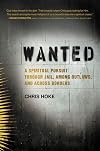 Wanted: A Spiritual Pursuit Through Jail, Among Outlaws, and Across Borders