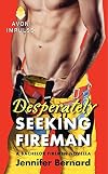 Desperately Seeking Fireman