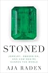 Stoned: Jewelry, Obsession, and How Desire Shapes the World