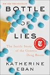 Bottle of Lies: The Inside Story of the Generic Drug Boom