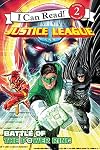 Justice League Classic: Battle of the Power Ring (I Can Read Level 2)