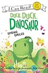 Duck, Duck, Dinosaur: Spring Smiles
