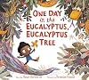 One Day in the Eucalyptus, Eucalyptus Tree