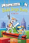 Build, Dogs, Build: A Tall Tail