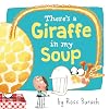 There's a Giraffe in My Soup