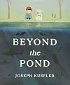 Beyond the Pond