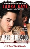 Hard to Be Good {novella}