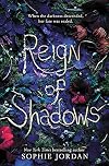 Reign of Shadows