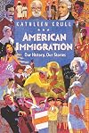 American Immigration: Our History, Our Stories