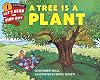 A Tree is a Plant