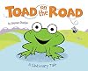 Toad on the Road: A Cautionary Tale