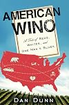 American Wino: A Tale of Reds, Whites, and One Man's Blues