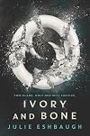 Ivory and Bone