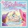 Pinkalicious and Aqua, The Mini-Mermaid