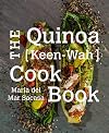 The Quinoa [Keen-Wah] Cookbook